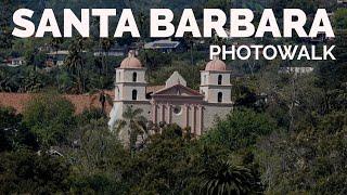 Santa Barbara Photo Vlog + Photowalk