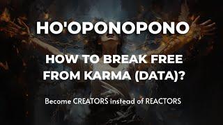 How to break free from karma, data and memories to redefine your destiny