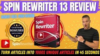 Spin Rewriter 13 Review & Demo  Custom Spin Rewriter 13 Bonuses 