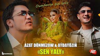 AZAT DÖNMEZOW & AYDAYOZIN - SEN ÝALY (Gutlag Aýdymy) Official Video 2023