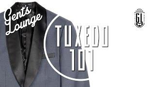 Tuxedo 101: Types of Tuxedos || GL