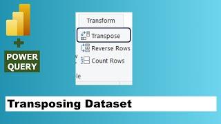 How to Transpose rows in power query | Changing rows to columns