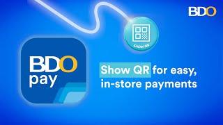 How to Pay via Show QR using the BDO Pay app​