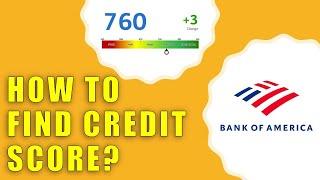 How to find a Bank of America Credit Score?