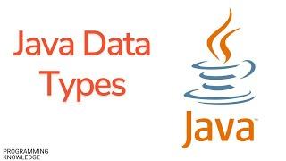 Java Tutorial For Beginners - Java Data Types