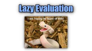 Lazy Evaluation in Python