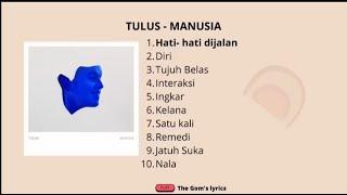 TULUS | FULL ALBUM MANUSIA - HATI - HATI DI JALAN - DIRI - TUJUH BELAS