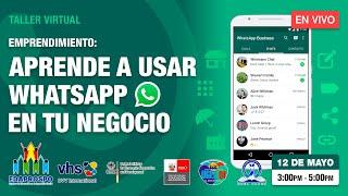 Taller: Aprende a usar WhatsApp en tu negocio