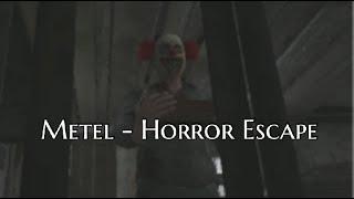 Metel Horror Escape [Walkthrough]