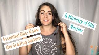 How are Essential Oils Graded? + Ministry of Oils Review