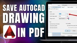 How to Save Autocad Drawing in PDF Format (Easy & Quick 2024)