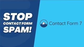 Best Contact Form 7 Spam Protection | Easy & Free Step-By-Step Guide