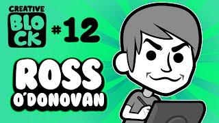 ROSS O'DONOVAN | CREATIVE BLOCK #12