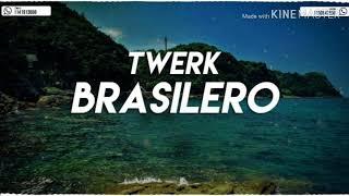 TWERK BRASILERO - ( REMIX 2018  TOMI DJ)