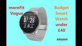 moreFit Vogue Smart Watch. First impressions.