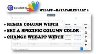 WebApp - Apps Script - Datatables (Part 8):  Column Width | Column Color | WebApp Width