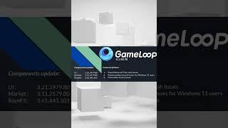 New GameLoop Update is now Available: 4.1.98.90