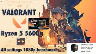 Ryzen 5 5600g (no GPU) Valorant all settings 1080p benchmarks....