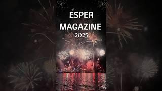 ESPER MAGAZINE Happy New Year 2025 to all subscribers from around the world