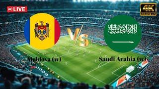 LIVE : Moldova (w) vs Saudi Arabia (w) | International Club Friendly  | live Stream