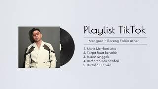 Playlist Fabio Asher 2024 Yang Kamu Cari -  Denger Playlist Sambil Ngelamun 