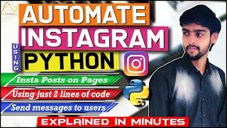 Automate Instagram using Python in just 2 lines of code | Explained in Minutes | ASA Learning