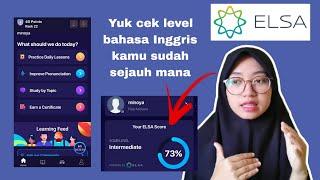 REVIEW APLIKASI ELSA, APLIKASI BELAJAR BAHASA INGGRIS ONLINE UNTUK PEMULA, ADVANCE & INTERMEDIATE