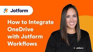 How to Integrate OneDrive with Jotform Workflows