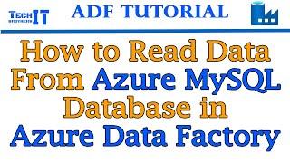 How to Read Data From Azure MySQL Database in Azure Data Factory | Azure Data Factory Tutorial 2022