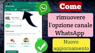 Come rimuovere le opzioni del canale WhatsApp |  Elimina gli aggiornamenti del canale WhatsApp