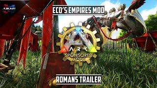 ARK: Survival Evolved | Eco's Empires Mod | Romans Trailer