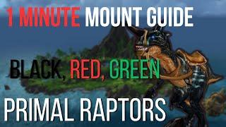 Primal Raptors 1 Minute Mount Guide | Red, Green, Black | Very Easy mounts