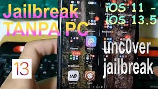 BURUAN!! Ini Cara Jailbreak terbaru iOS 11 - 13.5 unc0ver TANPA PC!!