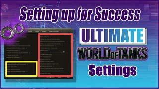 The ULTIMATE WoT Settings Guide (Learning Tanks Ep. 2)