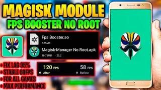 Magisk Manager No Root | Fps Booster Module For Gaming Lag Fix