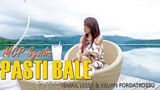 MCP SYSILIA - PASTI BALE (Official Music Video) Lagu Ambon Terbaru