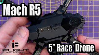 iFlight Mach R5 Sport FPV Racing Drone - Most Fun I Have Had All Year