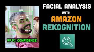 How to Use Amazon Rekognition for Facial Recognition and Analysis