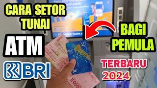 Cara Setor Tunai Di Atm BRI Bagi Pemula | Terbaru 2024