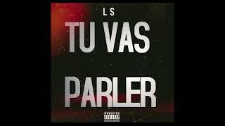 LS - TU VAS PARLER (2025)