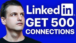 How to get 500 connections on LinkedIn