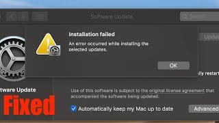 Installation Failed An Error Occurred With Installing The Selected Updates MacOS Fix