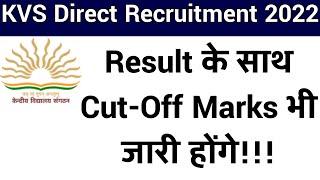 KVS DIRECT RECRUITMENT CUT OFFs WILL BE RELEASED WITH LIST OF SHORTLISTED CANDIDATES FOR INTERVIEW !