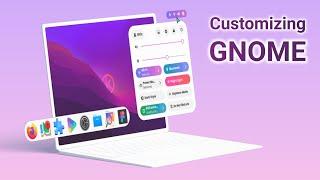 Customizing GNOME Desktop | Gnome Customization Guide