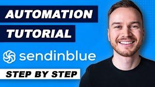 Sendinblue Automation Tutorial 2024 (Step-by-Step)