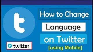 How to change Language on twitter mobile app