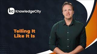 Telling It Like It Is - Introduction | Knowledgecity