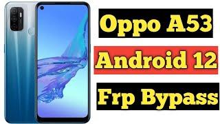 Oppo A53 Android 12 Frp Bypass | Oppo A53 Frp Bypass 2022