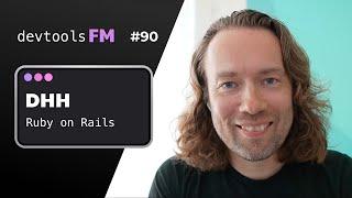 DHH - Ruby on Rails, 37signals, and the future of web development