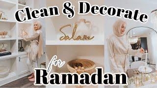 Clean and Decorate with Me for Ramadan! | Spring Cleaning & New Decor